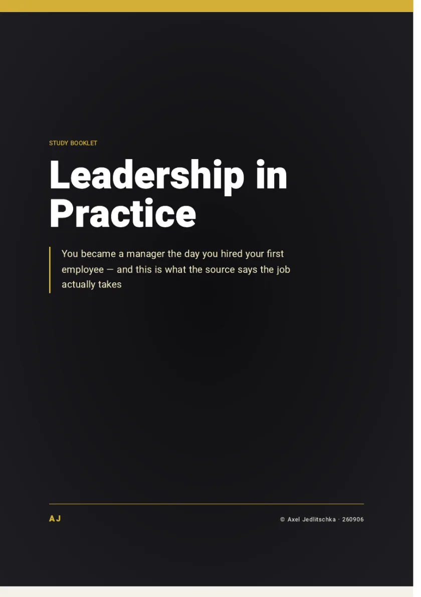 The cover of the booklet: Leadership in Practice. You became a manager the day you hired your first employee